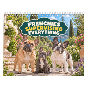 Calendário Bulldogs Franceses Engraçados Supervisionando Tudo