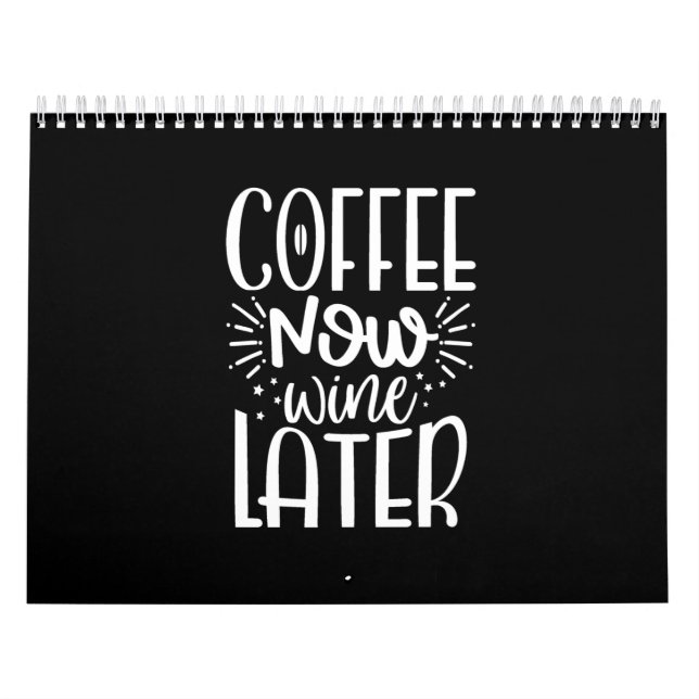 Calendário café agora vinho mais tarde (Capa)