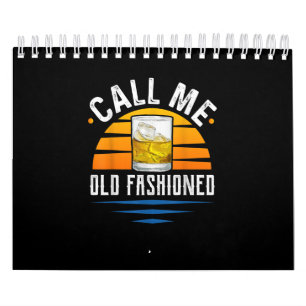 Calendário Chame-me de velho uísque engraçado
