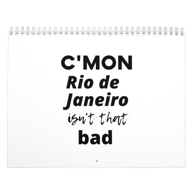 Calendário c'mon  Rio de Janeiro isn't that bad (Capa)