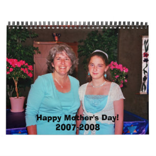Calendário Dia das mães feliz! 2007-2008