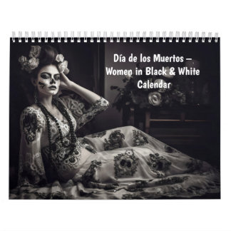 Calendário Día de los Muertos – Mulheres em Preto e Branco