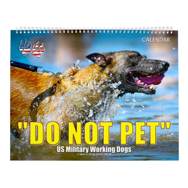 Calendário “DO NOT PET” - US Military Working Dogs Calendar (Capa)