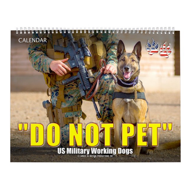 Calendário “DO NOT PET” - US Military Working Dogs Calendar (Capa)