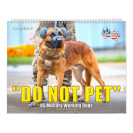 Calendário “DO NOT PET” - US Military Working Dogs Calendar