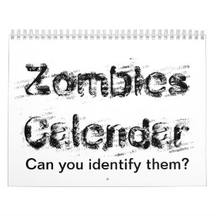 Calendário dos zombis.  Pode você identificá-los?