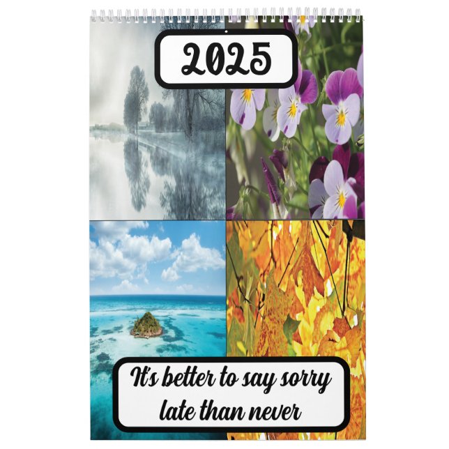 Calendário É melhor pedir desculpas tarde do que nunca 2025 (Capa)