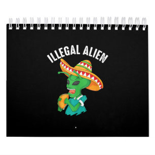Calendário Engraçado Alienígena ilegal, Legal Comida de Tac