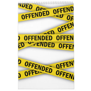 Calendário Estou ofendido que a fita policial não atravesse