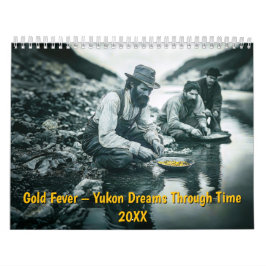 Calendário Febre do Ouro – Sonhos do Yukon Através do Tempo