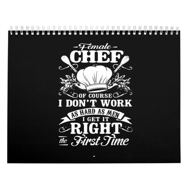 Calendário female chef of course i don't work as hard as men (Capa)