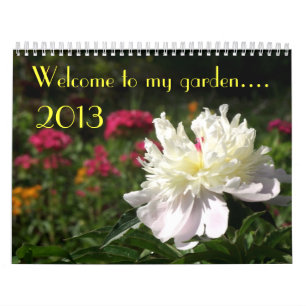 Calendário floral 2013: Boa vinda a meu jardim