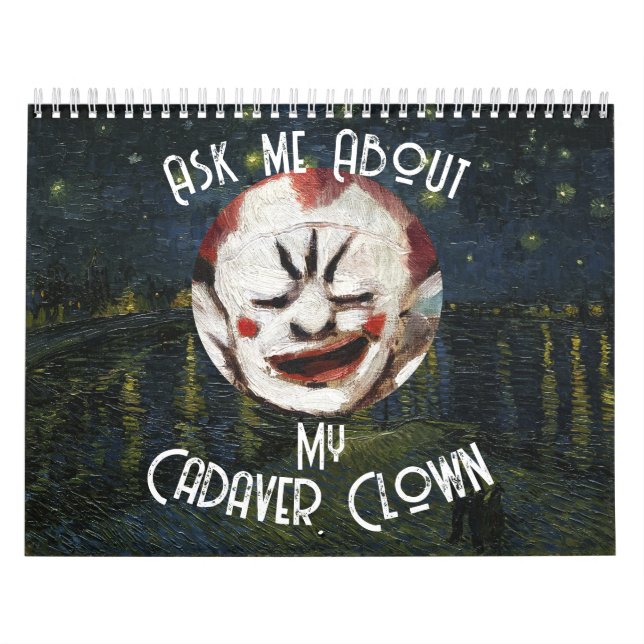 CALENDÁRIO HUMAN CADAVER EMBRYO CLOWN ALABAMA STORM SEWER (Capa)