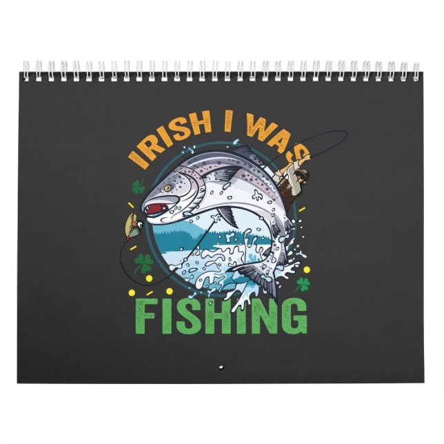 Calendário Irlandês Eu estava pescando Rua Engraçado Pescador (Capa)