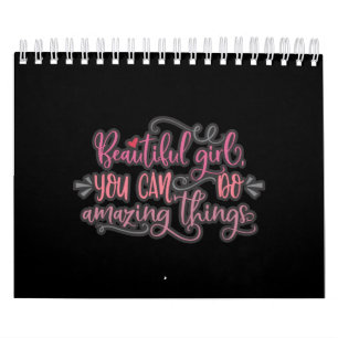 Calendário Linda Garota Você Pode Fazer Coisas Incríveis