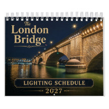 London Bridge Lighting Schedule Calendar