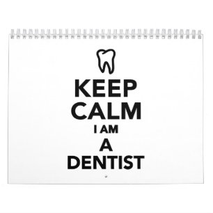 Calendário Mantenha a calma que eu sou um dentista