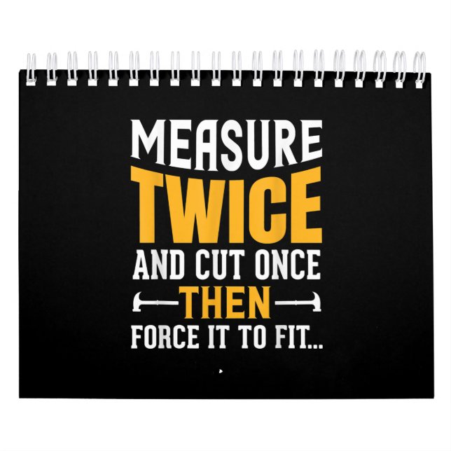 Calendário Mens Engraçada Citação Do Carpinteiro Dizendo Pres (Capa)