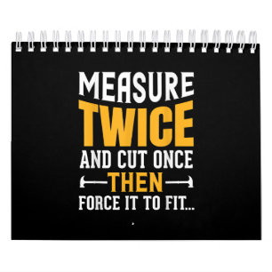 Calendário Mens Engraçada Citação Do Carpinteiro Dizendo Pres