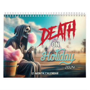 Calendário Morte no Feriado!