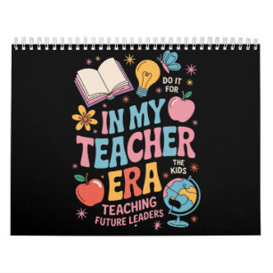 Calendário Na Minha Era de Professora de Volta às Aulas Jardi