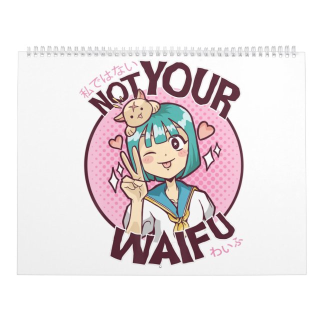 Calendário Não Sua Garota de Animação Kawaii Cute, Waifu (Capa)