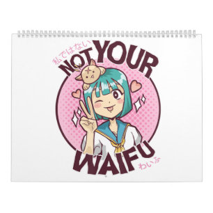 Calendário Não Sua Garota de Animação Kawaii Cute, Waifu
