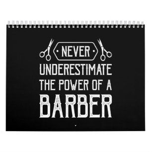 Calendário nunca subestime o poder de um barbeiro