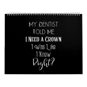 Calendário O Meu Dentista Disse-Me Que Preciso De Um Dental H
