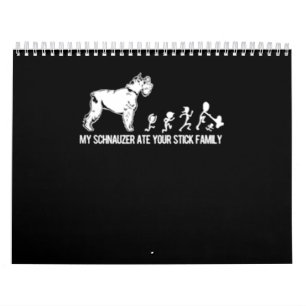 Calendário O Meu Schnauzer Comeu A Tua Família De Pau