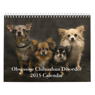 Calendário obsessivo da desordem 2015 da chihuahu