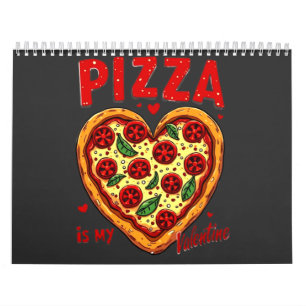Calendário Pizza é minha Namorados: Gráfico de pizza divertid