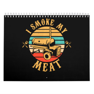 Calendário Presentes engraçados de CHURRASCO   Eu Fumo Meu C