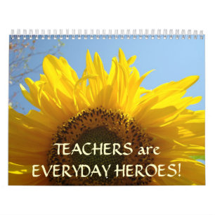 Calendário PROFESSORES SÃO HERÓIS DO DIA A DIA! Flores de Cal