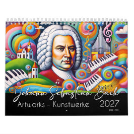 Calendário Retratos de Johann Sebastian Bach 2027: Obras de A