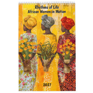 Calendário Ritmos da Vida – Mulheres Africanas em Movimento
