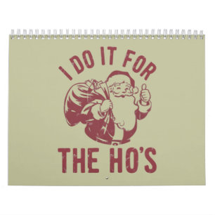 Calendário Rude Natal Papai Noel Cara Eu Faço Por causa das G