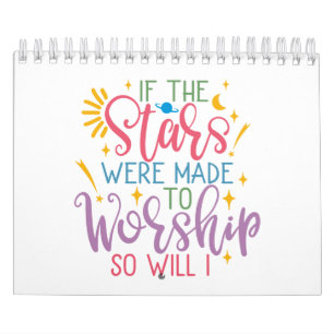 Calendário Se As Estrelas Foram Feitas Ao Culto, Eu Também...