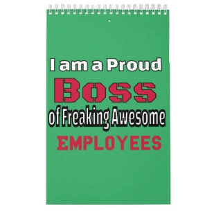 Calendário Sou um Chefe Orgulhoso de Empregados Admiráveis