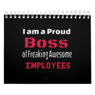 Calendário Sou um Chefe Orgulhoso de Empregados Admiráveis