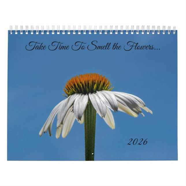 Calendário Take Time To Smell The Flowers Calendar (Capa)