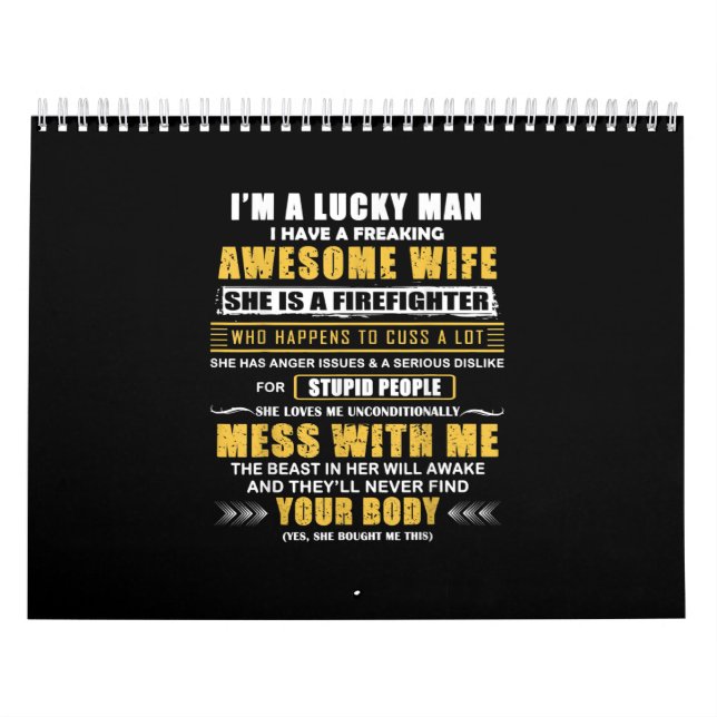 Calendário Tenho Uma Esposa Incrível E Um Bombeiro. (Capa)