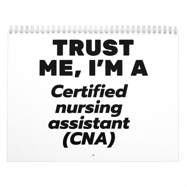 Calendário Trust I'm a Certified Nursing Assistant(CNA) (Capa)