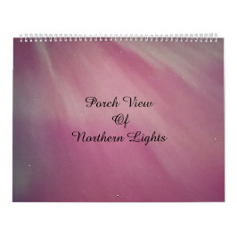 Calendário Vista de Porch das Luzes do Norte / Uma /