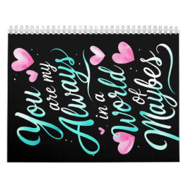 Calendário Você É Minha Sempre" - Citação Romântica