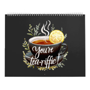 Calendário Você é o Tea-riffic! Gráfico Engraçado do Tea Love