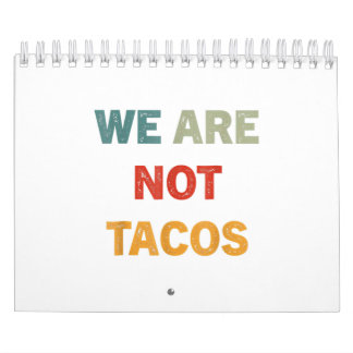 Calendário We Are Not Tacos Jill Biden Breakfast Tacos