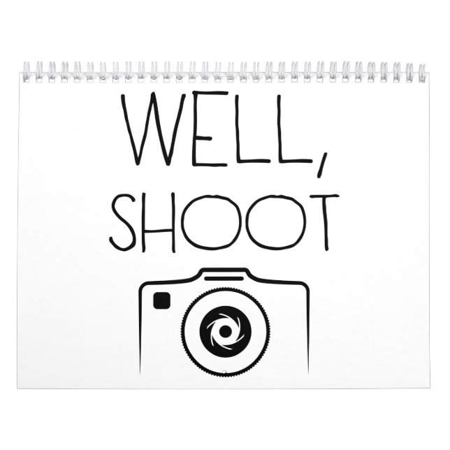 Calendário Well shoot camera photographer photography funny (Capa)