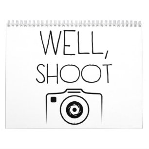 Calendário Well shoot camera photographer photography funny