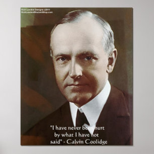 Calvin Coolidge "Nunca foi magoado..." Poster de C